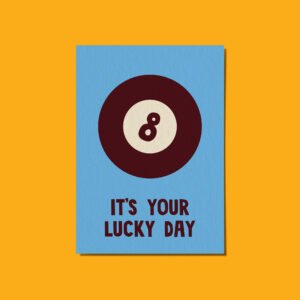 It's your lucky day